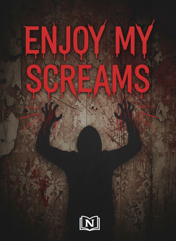 Enjoy my screams