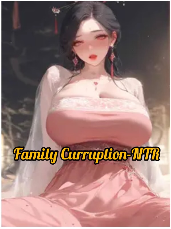Family Corruption-NTR