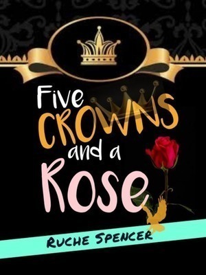 Five Crowns and a Rose