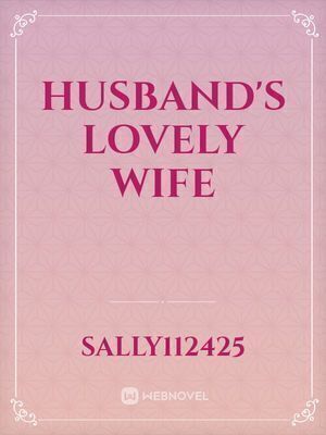 Husband's lovely wife