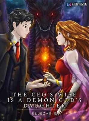 The CEO's Wife Is A Demon God's Daughter