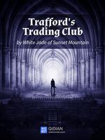 Trafford's Trading Club